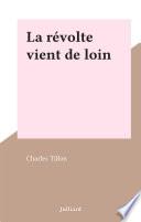 La révolte vient de loin