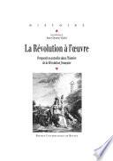 La Révolution à l'œuvre