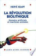 La Révolution biolithique