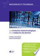 La révolution biotechnologique et la médecine de demain