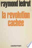 La Révolution cachée