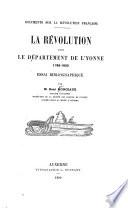 La révolution dans le département de l'Yonne, 1788-1800