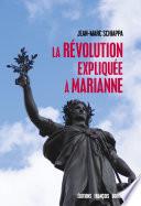 La Révolution expliquée à Marianne