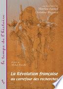 La révolution française au carrefour des recherches
