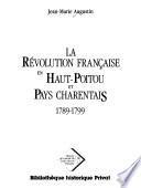 La Révolution française en Haut-Poitou et Pays charentais, 1789-1799