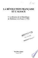 La Révolution française et l'Alsace: La réunion de la République de Mulhouse à la France (1798)