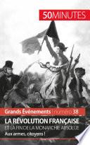 La Révolution française et la fin de la monarchie absolue