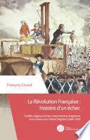 La Révolution Française : histoire d’un échec