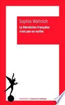La Révolution française n'est pas un mythe