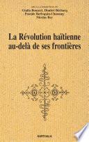 La révolution haïtienne au-delà de ses frontières