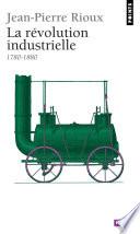 La Révolution industrielle (1770-1880)