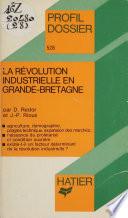La Révolution industrielle en Grande-Bretagne