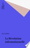 La Révolution informationnelle