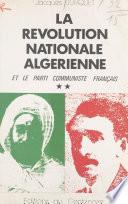 La révolution nationale algérienne et le Parti communiste français (2)