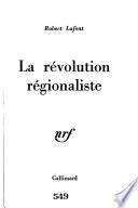 La Révolution régionaliste