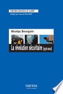 La révolution sécuritaire (1976-2012)
