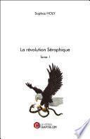La révolution Séraphique