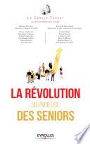 La révolution silencieuse des seniors