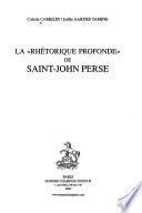 La rhétorique profonde de Saint-John Perse