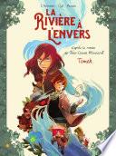 La Rivière à l'envers - Tome 1