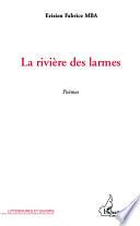 La rivière des larmes