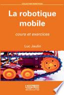 La robotique mobile