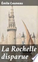 La Rochelle disparue