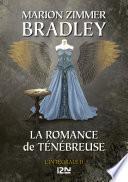 La Romance de Ténébreuse - Intégrale II