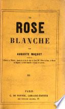 La rose blanche