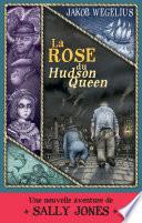 La Rose du Hudson Queen