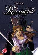 La Rose écarlate - Tome 1 - Bas les masques