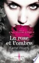 La rose et l'ombre