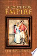 La Route D'un Empire