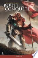 La Route de la Conquête