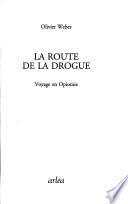 La route de la drogue