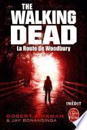 La Route de Woodbury (The Walking Dead, tome 2)