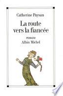 La Route vers la fiancée