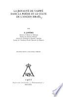 La royauté de Yahwé dans la poésie et le culte de l'ancien Israël