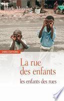 La rue des enfants, les enfants des rues