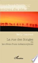 La rue des Songes ou les rêves d'une métamorphose