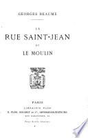La rue Saint-Jean et le moulin
