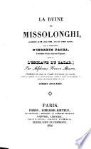 La ruine de Missolonghi, accomplie le 22 Avril 1826, par les armes Arabes, sous le commandement d' Ibrahim Pacha, troisième fils du vice-roi d' Égypte