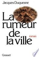 La rumeur de la ville