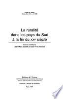 La ruralité dans les pays du Sud à la fin du XXe siècle
