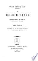La Russie libre William Hepworth Dixon