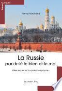 La Russie par-delà le bien et le mal