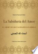 Livre La Sabiduría del Amor - EL AMOR Y SUS 99 CUALIDADES SANADORAS
