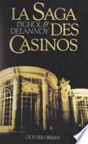 La saga des casinos