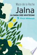 La Saga des Jalna – T.9 – Finch Whiteoak