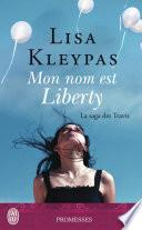 La saga des Travis (Tome 1) - Mon nom est Liberty